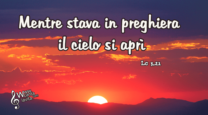 Guardare Gesù  – BUONA DOMENICA!  Battesimo del Signore – ANNO C