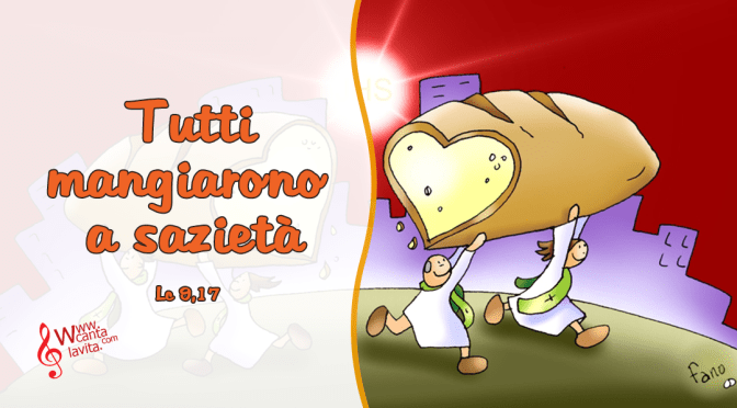Come il pane – BUONA DOMENICA!  Solennità del Corpus Domini  – Anno C