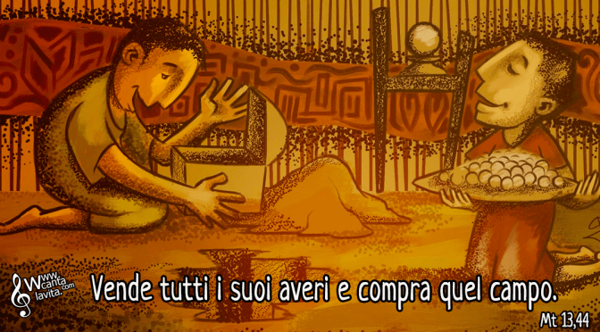 Se il regno di Dio fosse… noi? – BUONA DOMENICA! XVII DEL TEMPO ORDINARIO – ANNO A